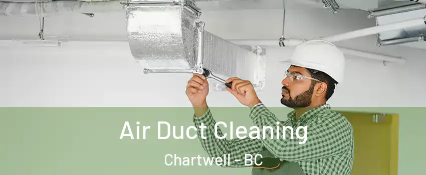  Air Duct Cleaning Chartwell - BC