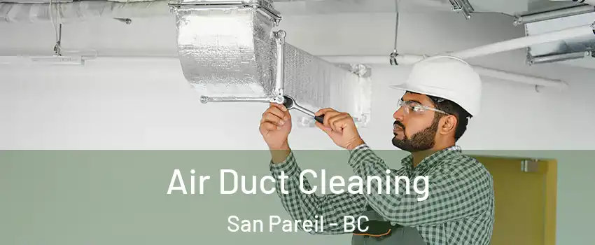  Air Duct Cleaning San Pareil - BC