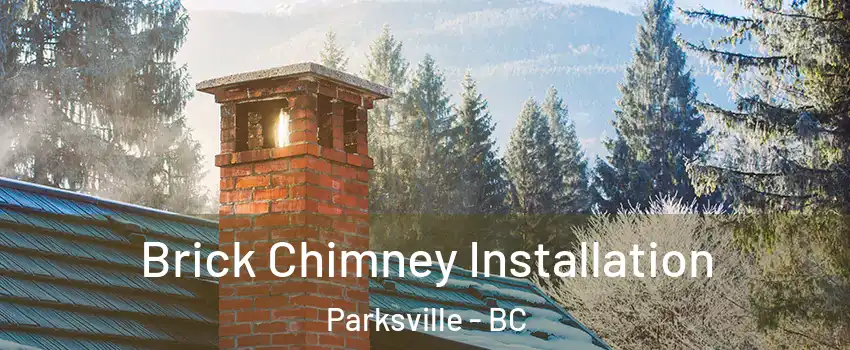  Brick Chimney Installation Parksville - BC