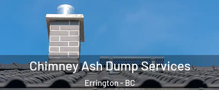  Chimney Ash Dump Services Errington - BC
