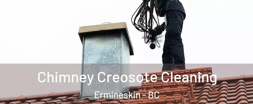  Chimney Creosote Cleaning Ermineskin - BC