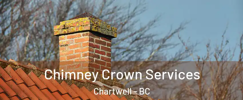  Chimney Crown Services Chartwell - BC