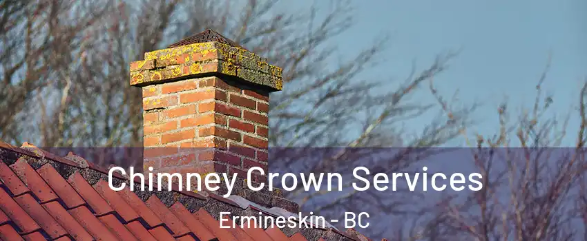  Chimney Crown Services Ermineskin - BC