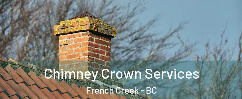 Chimney Crown Services French Creek - BC