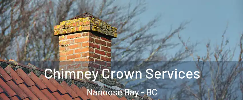  Chimney Crown Services Nanoose Bay - BC
