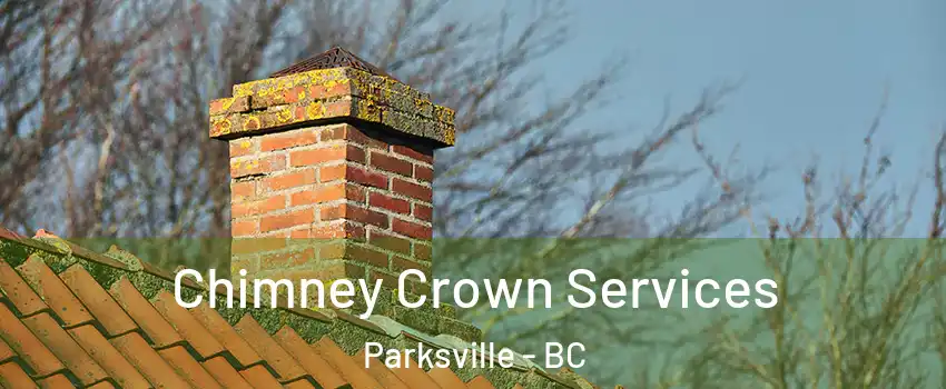  Chimney Crown Services Parksville - BC