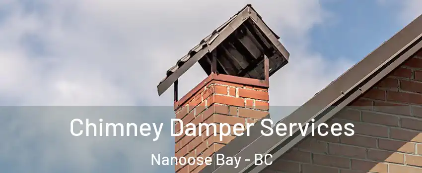  Chimney Damper Services Nanoose Bay - BC