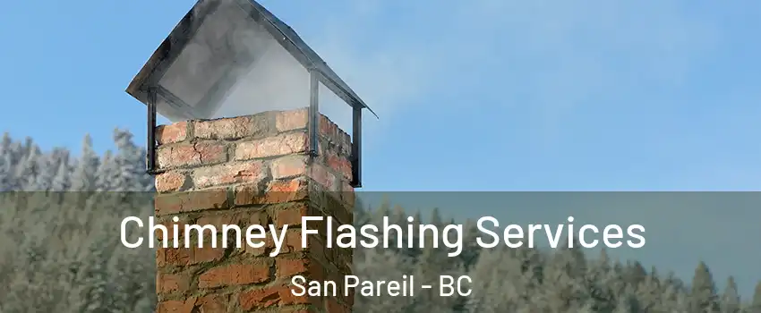 Chimney Flashing Services San Pareil - BC