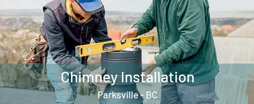  Chimney Installation Parksville - BC