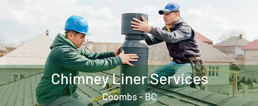  Chimney Liner Services Coombs - BC
