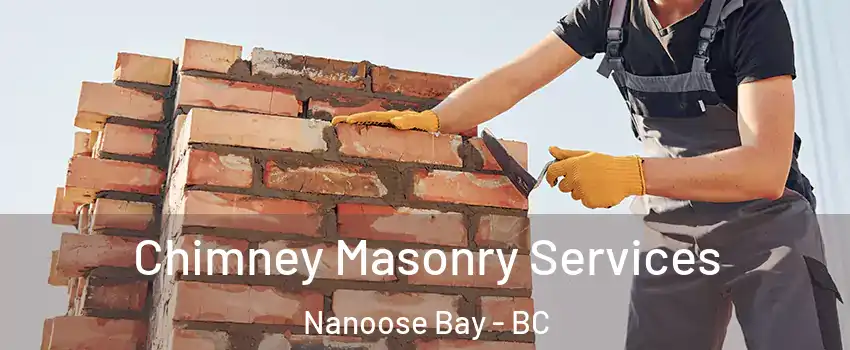  Chimney Masonry Services Nanoose Bay - BC