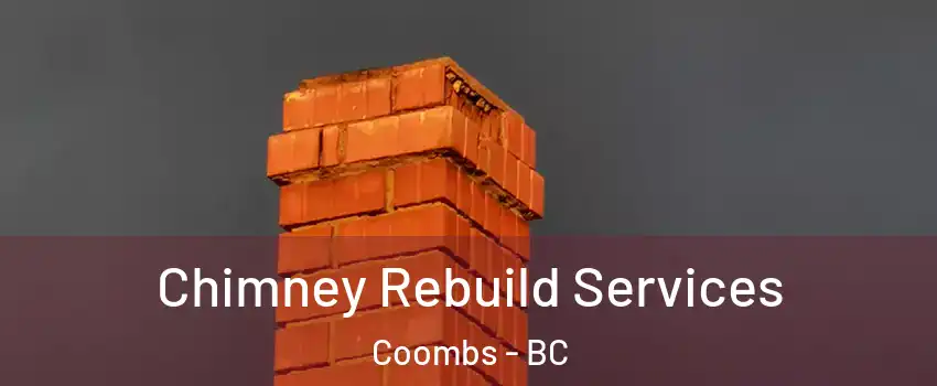  Chimney Rebuild Services Coombs - BC