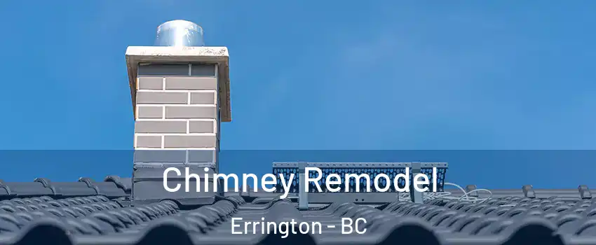  Chimney Remodel Errington - BC