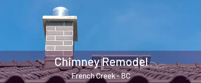  Chimney Remodel French Creek - BC