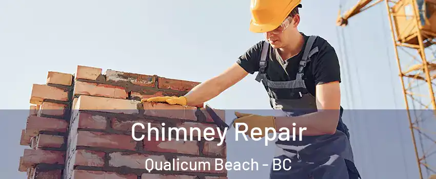  Chimney Repair Qualicum Beach - BC