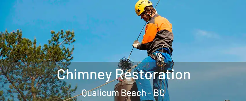  Chimney Restoration Qualicum Beach - BC