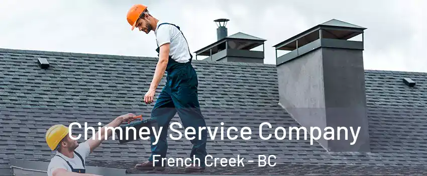  Chimney Service Company French Creek - BC