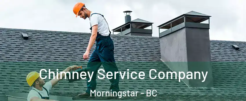  Chimney Service Company Morningstar - BC