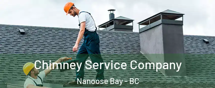  Chimney Service Company Nanoose Bay - BC