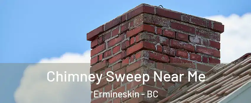  Chimney Sweep Near Me Ermineskin - BC