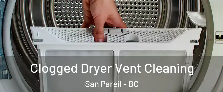  Clogged Dryer Vent Cleaning San Pareil - BC