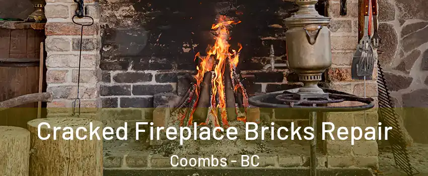  Cracked Fireplace Bricks Repair Coombs - BC