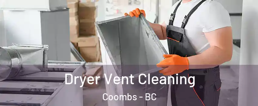  Dryer Vent Cleaning Coombs - BC