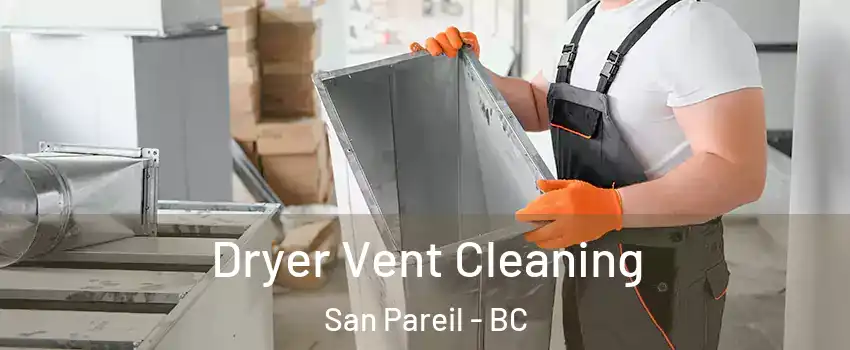  Dryer Vent Cleaning San Pareil - BC