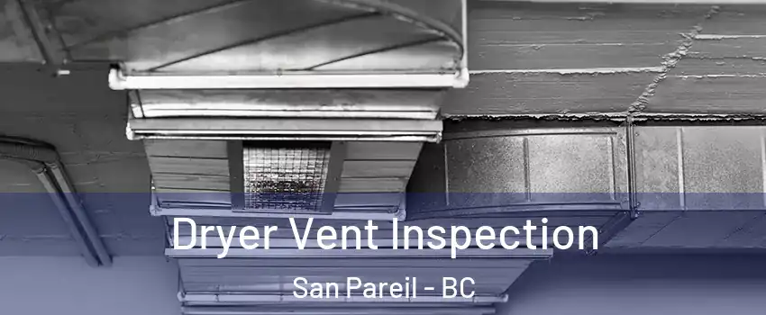 Dryer Vent Inspection San Pareil - BC