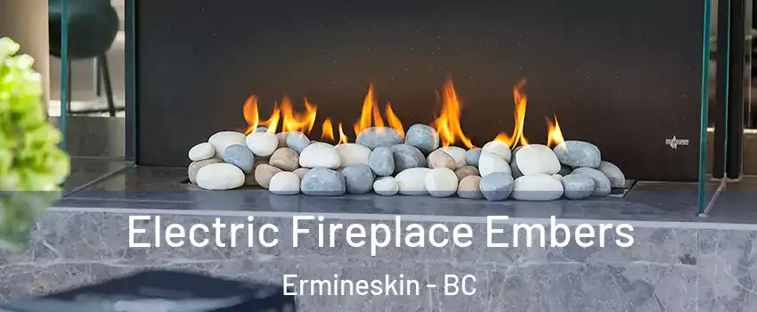  Electric Fireplace Embers Ermineskin - BC