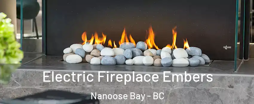  Electric Fireplace Embers Nanoose Bay - BC