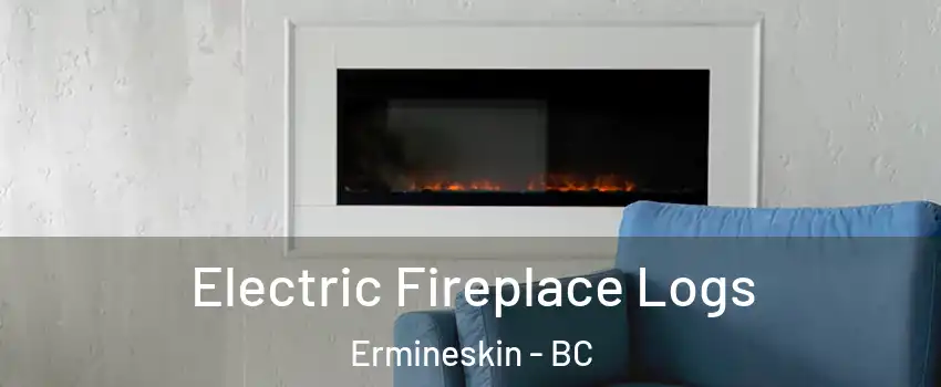  Electric Fireplace Logs Ermineskin - BC
