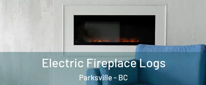  Electric Fireplace Logs Parksville - BC