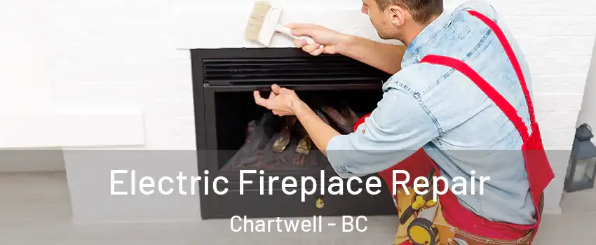  Electric Fireplace Repair Chartwell - BC