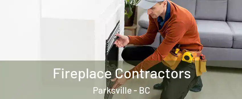 Fireplace Contractors Parksville - BC