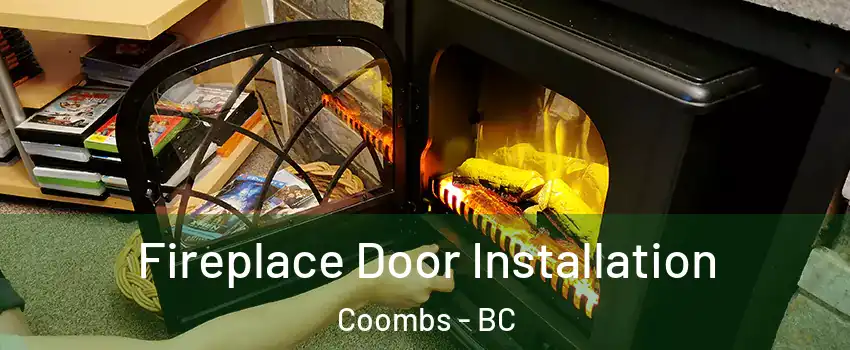 Fireplace Door Installation Coombs - BC