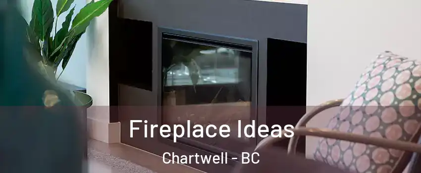  Fireplace Ideas Chartwell - BC