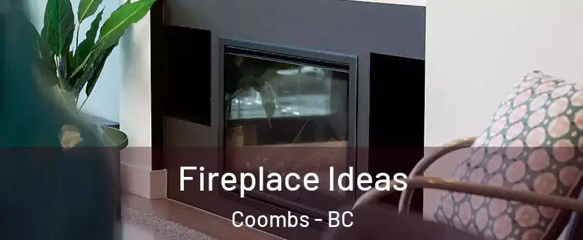  Fireplace Ideas Coombs - BC