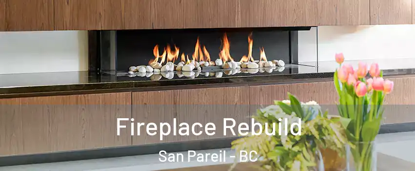 Fireplace Rebuild San Pareil - BC