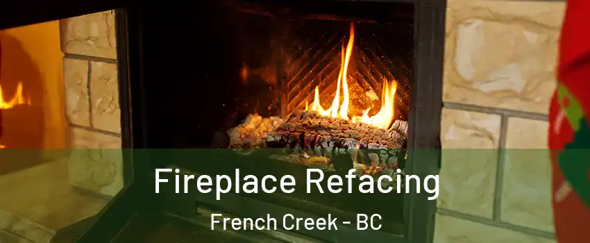  Fireplace Refacing French Creek - BC