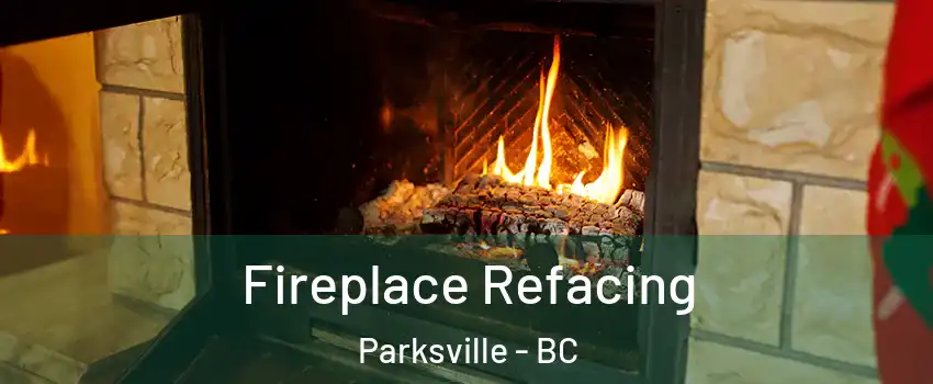  Fireplace Refacing Parksville - BC