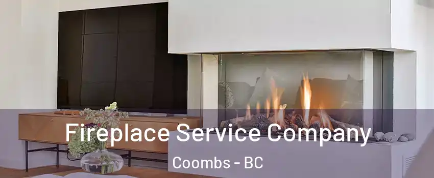  Fireplace Service Company Coombs - BC