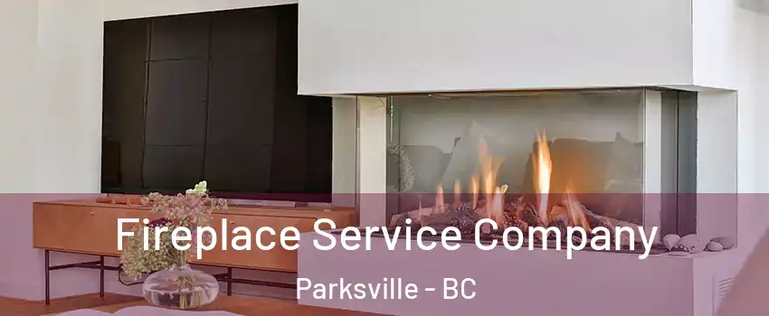 Fireplace Service Company Parksville - BC