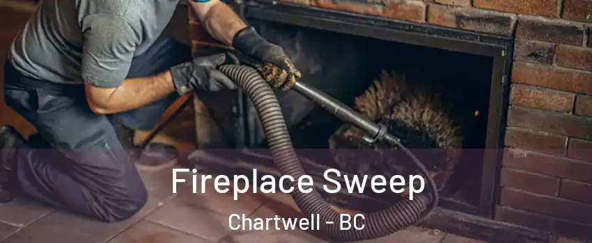  Fireplace Sweep Chartwell - BC