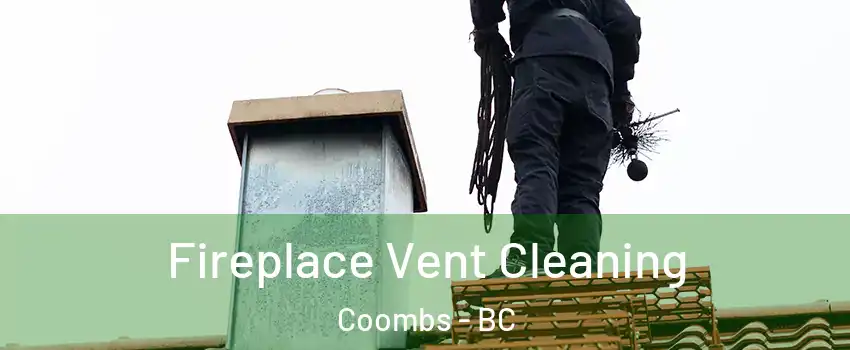  Fireplace Vent Cleaning Coombs - BC