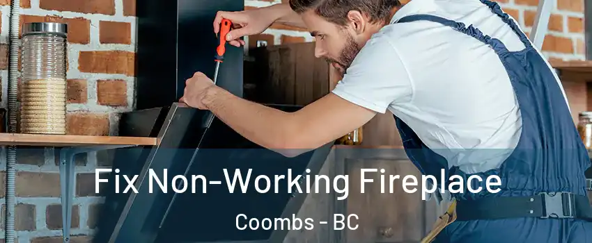  Fix Non-Working Fireplace Coombs - BC