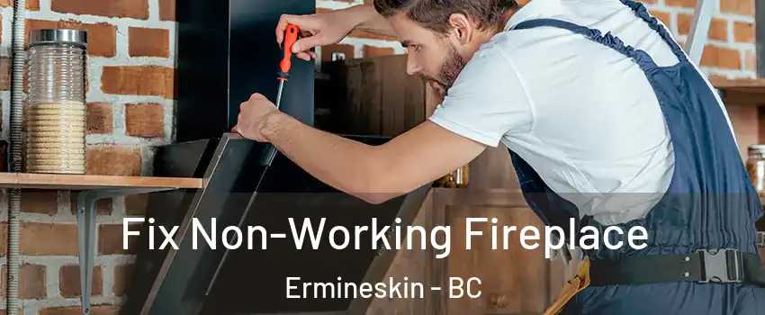  Fix Non-Working Fireplace Ermineskin - BC