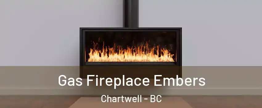  Gas Fireplace Embers Chartwell - BC