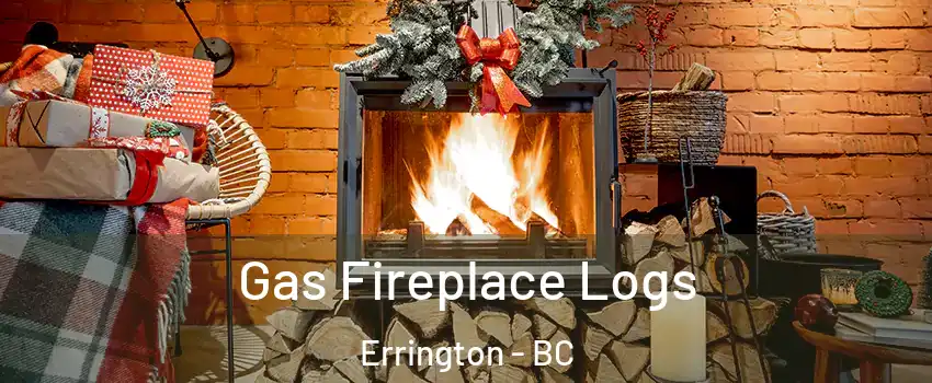  Gas Fireplace Logs Errington - BC