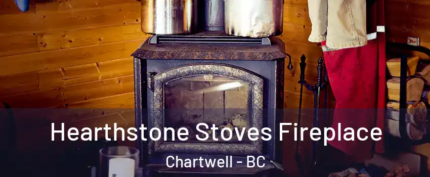 Hearthstone Stoves Fireplace Chartwell - BC